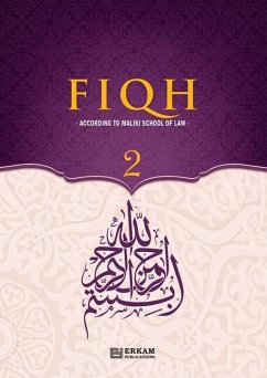 Fiqh - According to The Maliki school of Islamic Law (Vol.2) [Islamic Jurisprudence] - Yeter, Hasan Serhat; Duman, Soner