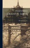 Harvard Oriental Series; Volume 5