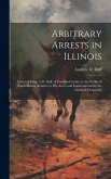 Arbitrary Arrests in Illinois: Letter of Judge A.D. Duff, of Franklin County, to the Public of South Illinois, Relative to His Arrest and Imprisonmen