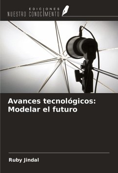 Avances tecnológicos: Modelar el futuro - Jindal, Ruby