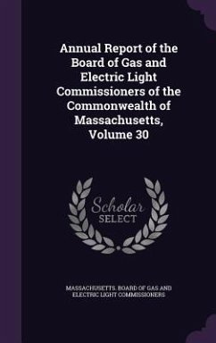 Cover Annual Report of the Board of Gas and Electric Light Commissioners of the Commonwealth of Massachusetts, Volume 30