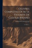 Oeuvres Complètes De M. Le Vicomte De Chateaubriand: Les Martyrs... Oeuvres Complètes De M. Le Vicomte De Chateaubriand: Les Martyrs...