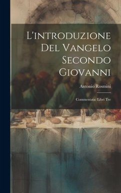 Cover L'introduzione del Vangelo Secondo Giovanni: Commentata: Libri Tre