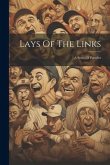 Lays Of The Links: A Score Of Parodies