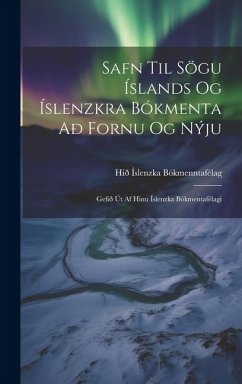 Cover Safn Til Sögu Íslands Og Íslenzkra Bókmenta Að Fornu Og Nýju