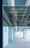 Mechanical Equipment of Buildings: A Reference Book for Engineers and Architects; Volume 1