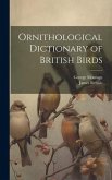 Ornithological Dictionary of British Birds