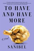 To Have and Have More To Have and Have More