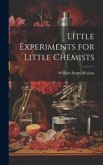 Little Experiments for Little Chemists Little Experiments for Little Chemists