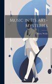 Music in Its Art-Mysteries
