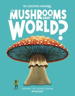 Cover Can Mushrooms Save the World?
