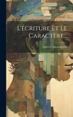 L'écriture Et Le Caractère...