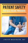 Patient Safety for Healthcare Providers