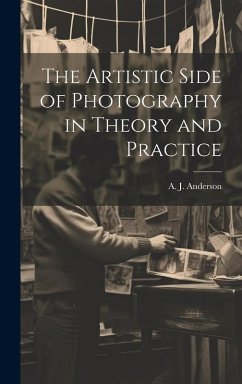 Cover The Artistic Side of Photography in Theory and Practice