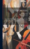 Sofonisba: Dramma Per Musica Da Rappresentarsi Alla Corte Elettorale Palatina In Occasione Del Felicissimo Giorno Del Nome Del Se