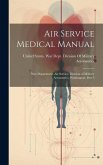 Air Service Medical Manual: War Department. Air Service. Division of Military Aeronautics, Washington, Part 3