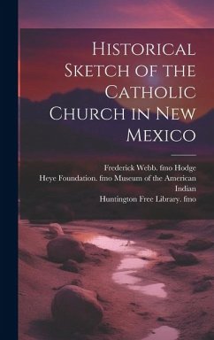 Cover Historical Sketch of the Catholic Church in New Mexico