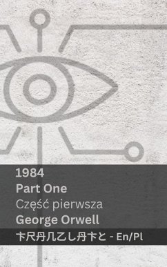 1984 (Part One / Częśc pierwsza) - Orwell, George