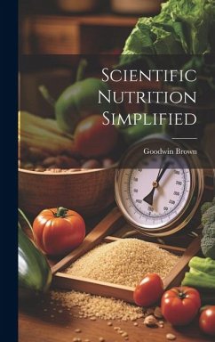 Scientific Nutrition Simplified - Brown, Goodwin