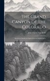 The Grand Canyon of the Colorado: Recurrent Studies in Impressions and Appearances