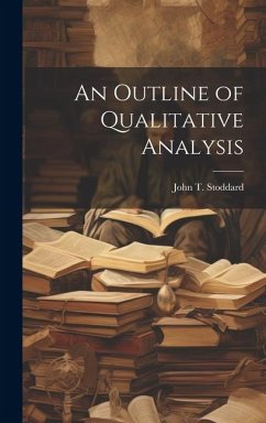 An Outline of Qualitative Analysis - Stoddard, John T