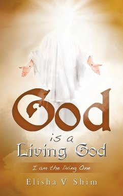 God is a Living God - Shim, Elisha V