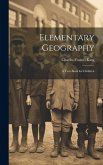 Elementary Geography: A Text-Book for Children