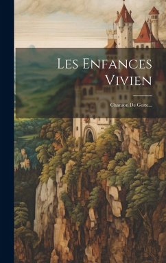Cover Les Enfances Vivien: Chanson De Geste...