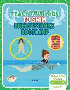Cover Teach Your Kids To Swim Breaststroke Bootcamp