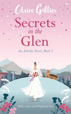 Secrets in the Glen - Gillies, Claire