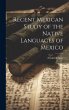 Recent Mexican Study of the Native... - Bild 1