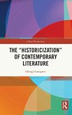 The &quote;Historicization of Contemporary Literature