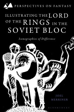 Illustrating the Lord of the Rings in the Soviet Bloc Cover Illustrating the Lord of the Rings in the Soviet Bloc