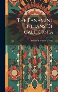 The Panamint Indians Of California - Coville, Frederick Vernon