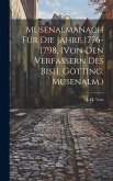 Musenalmanach Für Die Jahre 1776-1798, (von Den Verfassern Des Bish. Götting. Musenalm.)