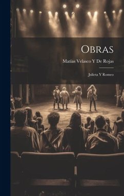 Obras: Julieta Y Romeo - de Rojas, Matías Velasco Y.