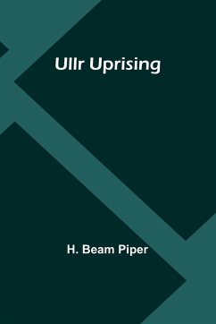 Ullr Uprising - Beam Piper, H.