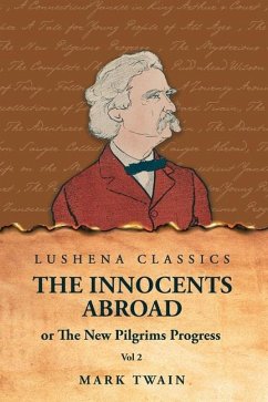 The Innocents Abroad or The New Pilgrims Progress Vol 2 - Mark Twain