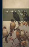 A List of British Birds A List of British Birds