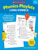 Phonics Playlets: Long Vowels Phonics Playlets: Long Vowels