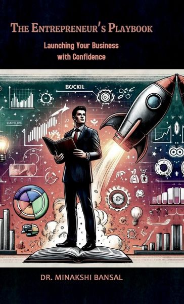 The Entrepreneur's Playbook The Entrepreneur's Playbook