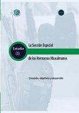 La Sección Especial de los Hermanos Musulmanes Creación, objetivos y desarrollo