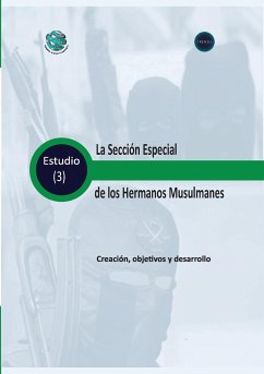 La Sección Especial de los Hermanos Musulmanes Creación, objetivos y desarrollo - Research, Trends