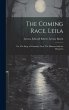 The Coming Race, Leila; or, The Siege... - Bild 1