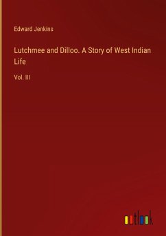 Lutchmee and Dilloo. A Story of West Indian Life Cover Lutchmee and Dilloo. A Story of West Indian Life