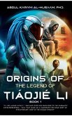 Origins Of The Legend of Tiáojié Li - Book 1