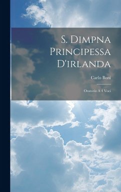 Cover S. Dimpna Principessa D'irlanda: Oratorio A 4 Voci