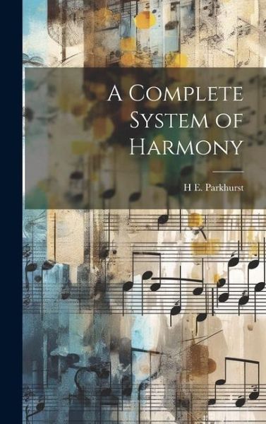 A Complete System of Harmony