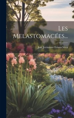 Les Melastomacées...