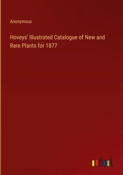 Hoveys' Illustrated Catalogue of New and Rare Plants for 1877
